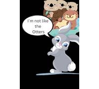 Notizbuch A5 liniert 100 Seiten: I am not like the otters