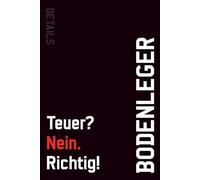 Notizbuch Bodenleger - Teuer? Nein. Richtig!: Arbeitsnotizen für Profis, die Qualität liefern. Auch perfekt als Geschenk geeignet