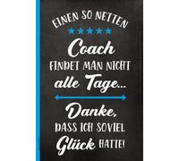 Notizbuch Coach: Notizheft A5 kariert Dankeschön Trainer praktisches Coaching Buch für Notizen Geschenk zum Geburtstag Jubiläum und Abschied nach Training und Mentoring Geschenkidee für Coach