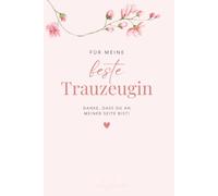 Notizbuch für meine Trauzeugin: Liniertes Geschenk für die beste Freundin oder Schwester zur Hochzeitsvorbereitung