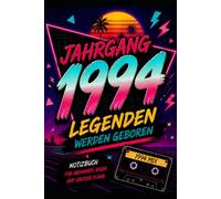 Notizbuch Jahrgang 1994 - Legenden werden geboren: Retro Design A5 100 Seiten als Journal, Tagebuch, Notizheft mit Checklisten / To-Do Seiten