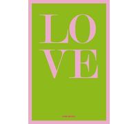 Notizbuch LOVE für Frauen | A5, gepunktet, mit Affirmationen: Schönes Journal | Geschenkidee für Powerfrauen | 100 Seiten | mit Affirmationen