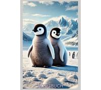 Notizbuch Pinguin, Buch: Das perfekte Geschenk für Natur Liebhaber & Tier Fans, m. Pinguin Motiv, Liniert: Kalender, Notizblock, Taschenbuch, ... Pinguin Accessoires,Penguins Decor,Deko