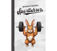 Notizbuch Sportlehrer: Geschenk für Sportlehrer A5 Buch Dot Grid für Notizen zum Training und Fitness lustige Geschenkidee für Sportler Männer Lehrergeschenk von Schüler für besten Sport Lehrer