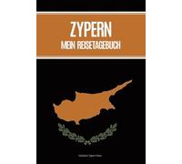 Notizbuch Zypern Reise: Reisetagebuch für Zypern Urlaub Buch A5 liniert zum Selbstgestalten für Urlaub Notiere die Erlebnisse der Zypernreise im Tagebuch mit Checklisten und Bucket-Liste