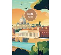 Notizheft Notebook | Rome Notes | 120 Seiten liniert | 6" x 9" | Rome City: Give away, Travel Journal, als Geschenk, für Notizen und als Reisetagebuch, für Rom Fans, für deine Ideen und Erlebnisse
