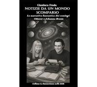 Notizie da un mondo scomparso: la narrativa fantastica dei coniugi Günter e Johanna Braun: La fantascienza nella Germania Est (La fantascienza nella DDR)