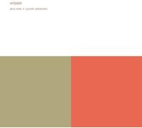 Alva Noto and Ryuichi Sakamoto - Vrioon (Remaster) [VINYL]
