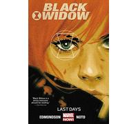Noto, Phil - Black Widow Volume 3: Last Days