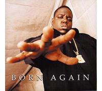 Notorious B.I.G. - Born Again
