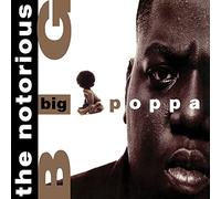 Notorious B.I.G. the - Big Poppa (Only Retail) (12") [VINYL]