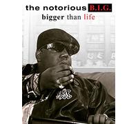 Notorious BIG Bigger Than Life