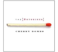 Notorious Cherry Bombs by Cherry Bombs (2004) Audio CD