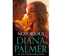 Notorious: The perfect enemies to lovers romance from the New York Times bestselling author: Book 51 (Long, Tall Texans)