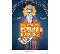 Notre âme dans la demeure du corps