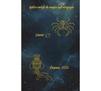 Notre carnet de couple astrologique Cancer Verseau: 80 pages lignées A5 - Carnet de notes d'amour à remplir au quotidien sur 1 mois - Journal de couple pour écrire, partager et se reconnecter
