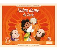 Notre-Dame de Paris: D'après l'oeuvre de Victor Hugo