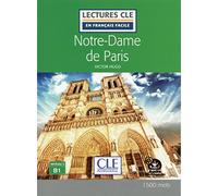 Notre-Dame de Paris - Niveau 3/B1 - Lecture CLE en français facile + Audio