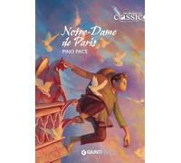 Notre-Dame de Paris (Raccontami un classico)