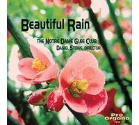 NOTRE DAME GLEE CLUB / STOWE,DANIEL - Beautiful Rain