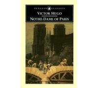 Notre-Dame of Paris by Victor Hugo, John Sturrock