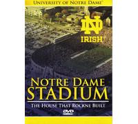 NOTRE DAME STADIUM: HOME THAT ROCKNE BUILT