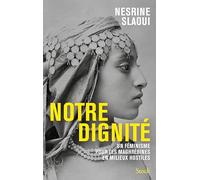 Notre dignité – Un féminisme pour les Maghrébines en milieux hostiles – Stock Spirits