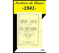 Notre lutte pour la Bretagne / PNB: Archives de l'Emsav -1941-