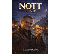 Nott le vif - livre 1: Les ombres de Neubourg
