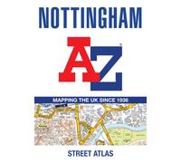 Nottingham A-Z Street Atlas : Navigate Your Way Around Nottingham with Ease Using Trusted Mapping