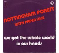 Nottingham Forest - We Got The Whole World In Our Hands [Vinyl Single 7'']