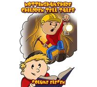 Nottinghamshire Children Tell Tales: Volume Eleven
