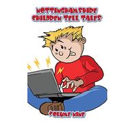 Nottinghamshire Children Tell Tales: Volume Nine