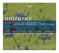 Notturno: German Romantic Folk Songs