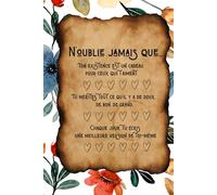 N'OUBLIE JAMAIS QUE...: Carnet de notes à offrir, cadeau pour une personne unique! (syra elga)