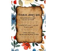 N'OUBLIE JAMAIS QUE...: Carnet de notes à offrir, cadeau pour une personne unique! (syra elga)