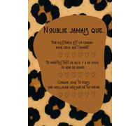 N'OUBLIE JAMAIS QUE...: Carnet de notes avec texte positif (syra elga)