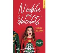 N'oublié pas les chocolats !