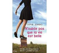 N'oublie pas que la vie est belle