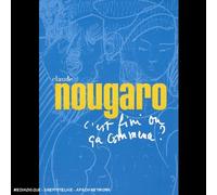 NOUGARO, CLAUDE-C''est fini o- ‡a commence ?