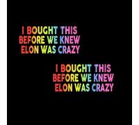 Nouiroy 2pcs Anti Elon Bumper Sticker for Cars, I Bought This Before We Knew Elon was Crazy -Waterproof Vinyl Decal for Laptop Decal Car Bumper Window Sticker (Elon was Crazy)