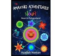 Nour in Polygonland (The Amazing Adventures of Nour)