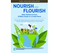 Nourish and Flourish : Water Solutions to Feed 10 Billion People on a Livable Planet