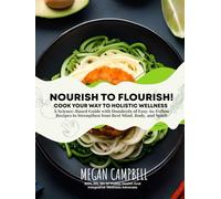 NOURISH TO FLOURISH: COOK YOUR WAY TO HOLISTIC WELLNESS