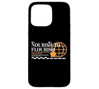 Nourish To Flourish - Urban Typography Streetwear Case for iPhone 15 Pro Max