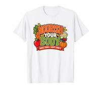 Nourish Your Body with Healthy Foods Happy Habits Value Graphic T-Shirt