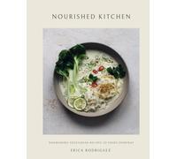Nourished Kitchen : Nourishing Vegetarian Recipes to Enjoy Everyday