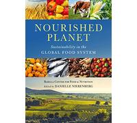 Nourished Planet: Sustainability in the Global Food System