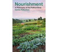 Nourishment: A Philosophy of the Political Body
