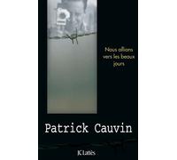 Nous allions vers les beaux jours